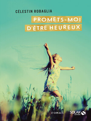 cover image of Promets-moi d'être heureux